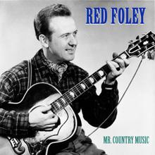 Red Foley: Mr. Country Music (Remastered)