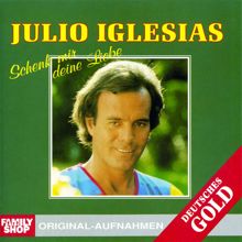 Julio Iglesias: Und Das Meer Singt Sein Lied (Cantandole Al Mar)