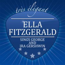 Ella Fitzgerald: Sings George and Ira Gershwin