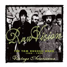 Tom Russell: Raw Vision: The Tom Russell Band: 1984-1994