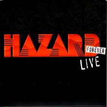 Hazard: Live forever (v živo iz Hale Tivoli)