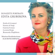 Edita Gruberova: Lucrezia Borgia, Prologue: Scena e Romanza