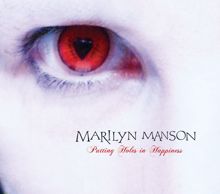 Marilyn Manson: Putting Holes In Happiness (German Version)