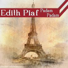 Edith Piaf: Padam Padam