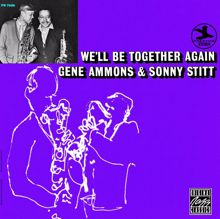 Gene Ammons: We'll Be Together Again