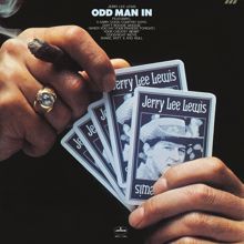 Jerry Lee Lewis: Odd Man In