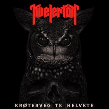 Kvelertak: Krøterveg Te Helvete (Single Version)