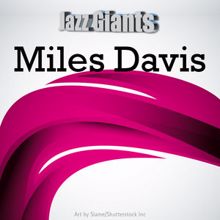 Miles Davis: Jazz Giants: Miles Davis