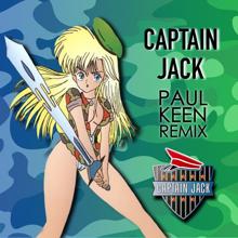 Captain Jack: Captain Jack (Paul Keen Remix)