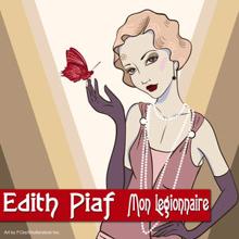 Edith PIAF: Edith Piaf: Mon Legionnaire