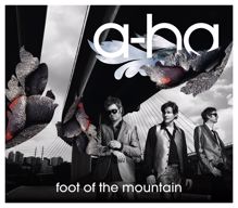 a-ha: Foot Of The Mountain (Radio Edit)