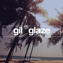 Gil Glaze: Let's Get It On