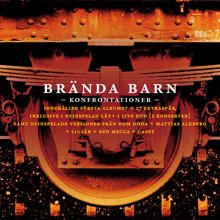 Brända Barn: Konfrontationer