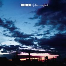 Dibek: Schlummerfunk