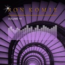 Ron Komie: Turn You Around and Around