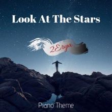 2Erya: Look at the Stars (Piano Theme)