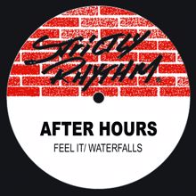 After Hours: Feel It / Waterfalls