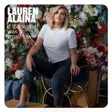 Lauren Alaina: If The World Was A Small Town