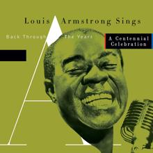 Louis Armstrong: Sings -  Back Through The Years/A Centennial Celebration