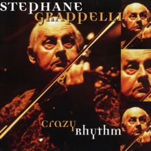 Stéphane Grappelli: Crazy Rhythm