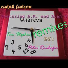 Ralph Falcon: Whateva (Remixes Vol. 2) (feat. Alex K & Alan T)