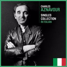 Charles Aznavour: Singles Collection In Italian