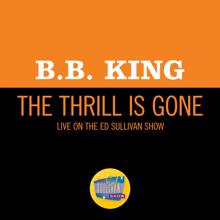 B.B. King: The Thrill Is Gone (Live On The Ed Sullivan Show, October 18, 1970) (The Thrill Is GoneLive On The Ed Sullivan Show, October 18, 1970)