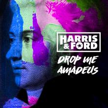 Harris & Ford: Drop Me Amadeus