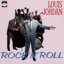 Louis Jordan: Rock 'N' Roll