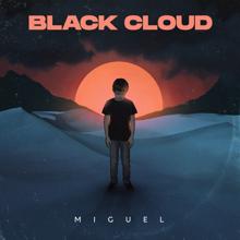 Miguel: Black Cloud