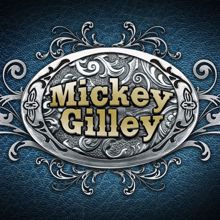 Mickey Gilley: Mickey Gilley