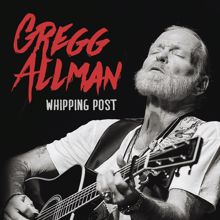 Gregg Allman: Whipping Post (Live)