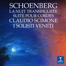 Claudio Scimone: Schoenberg: La nuit transfigurée & Suite pour cordes