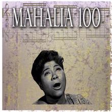 Mahalia Jackson: Mahalia 100