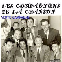 Les Compagnons De La Chanson: Verte Campagne (Remastered)