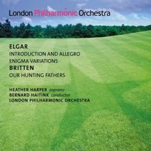 Bernard Haitink: Elgar, E.: Introduction and Allegro / Enigma Variations / Britten, B.: Our Hunting Fathers