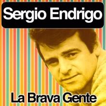 Sergio Endrigo: La Brava Gente