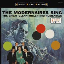 The Modernaires: The Modernaires Sing The Great Glenn Miller Instrumentals