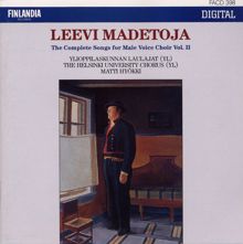 Ylioppilaskunnan Laulajat - YL Male Voice Choir: Leevi Madetoja: Complete Songs for Male Voice Choir Vol. 2