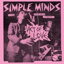 Simple Minds: Act of Love