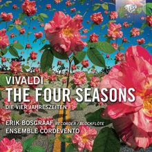 Erik Bosgraaf & Cordevento: Vivaldi: The Four Seasons