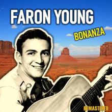 Faron Young: Live Fast, Love Hard, Die Young (Remastered)