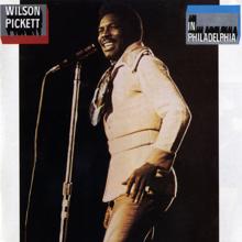 Wilson Pickett: In Philadelphia