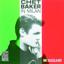 Chet Baker: Chet Baker In Milan