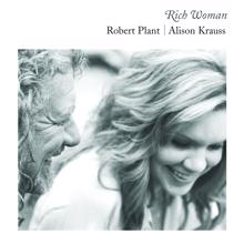 Robert Plant, Alison Krauss: Rich Woman