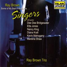 Ray Brown Trio: Some Of My Best Friends Are… Singers