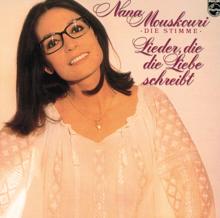 Nana Mouskouri: Lieder, Die Die Liebe Schreibt