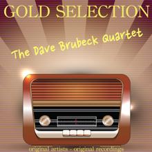 The Dave Brubeck Quartet: Gold Selection