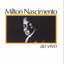 Milton Nascimento, Gal Costa: Um Gosto De Sol (Ao Vivo)
