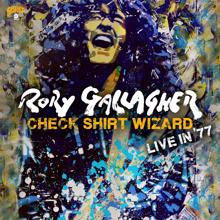 Rory Gallagher: Check Shirt Wizard - Live In '77